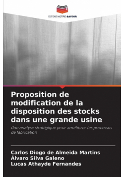 Proposition de modification de la disposition des stocks dans une grande usine