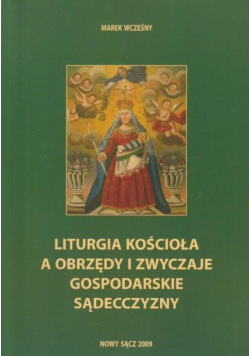 Wcześny liturgia kościoła a obrzędy i zwyczaje