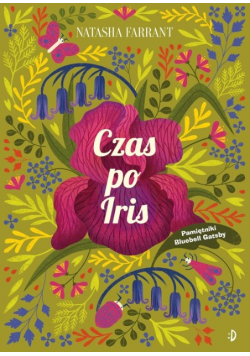Pamiętniki Bluebell Gadsby Tom 1 Czas po Iris