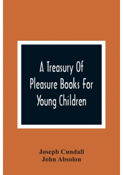 A Treasury Of Pleasure Books For Young Children