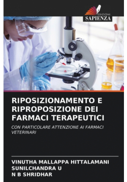Riposizionamento E Riproposizione Dei Farmaci Terapeutici