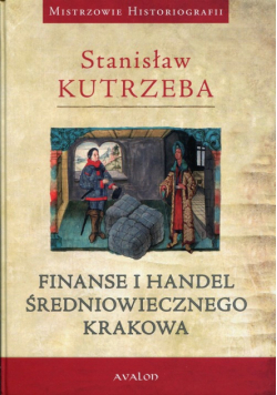Finanse i handel średniowiecznego Krakowa