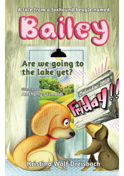 A Tale From A Fox Hound Beagle Named Bailey