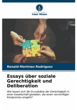 Essays über soziale Gerechtigkeit und Deliberation