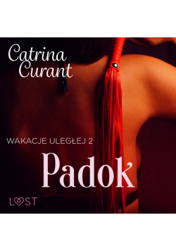 Wakacje uległej 2: Padok – seria erotyczna BDSM