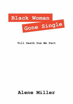 Black Woman Gone Single