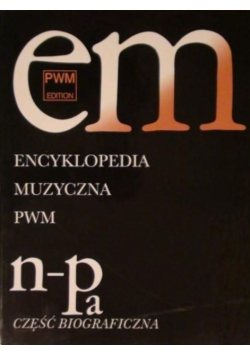 Encyklopedia muzyczna N - Pa  Tom VII