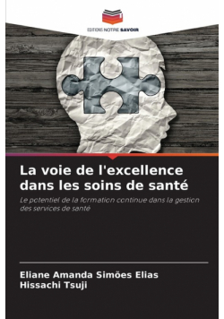 La voie de l'excellence dans les soins de santé