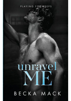 Unravel Me