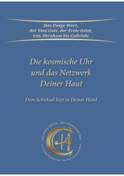 Die Kosmische Uhr und das Netzwerk Deiner Haut