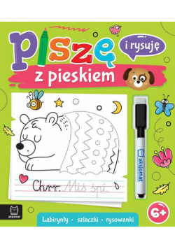 Piszę i rysuję z pieskiem. Labirynty, szlaczki, rysowanki. Ścieralny pisak