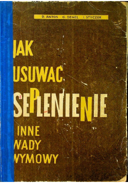 Jak usuwać seplenienie i inne wady wymowy
