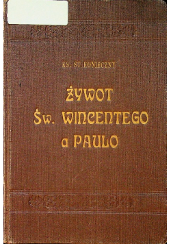 Żywot Św Wincentego a Paulo 1938 r.