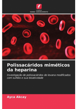 Polissacáridos miméticos da heparina