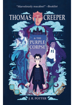 Thomas Creeper and the Purple Corpse