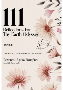 111 Reflections for Thy Earth Odyssey Tome 2