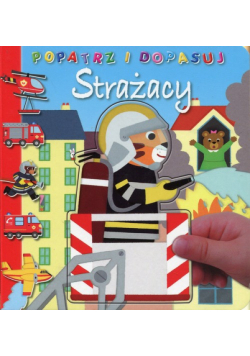 Strażacy Popatrz i dopasuj