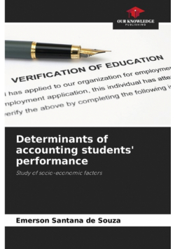 Determinants of accounting students' performance