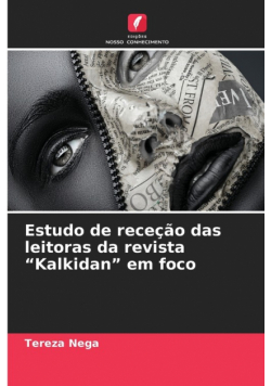 Estudo de receção das leitoras da revista "Kalkidan" em foco