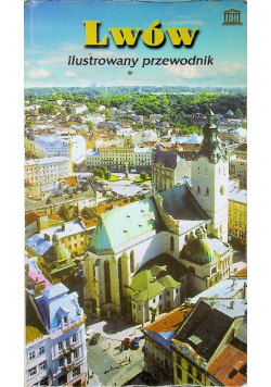 Lwów ilustrowany przewodnik
