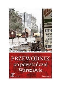 Przewodnik po powstańczej Warszawie