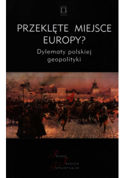 Przeklęte miejsce Europy?
