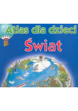 Atlas dla dzieci Świat