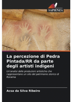 La percezione di Pedra Pintada/RR da parte degli artisti indigeni