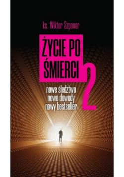 Życie po śmierci Tom 2