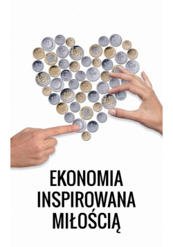 Ekonomia inspirowana miłością