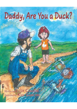 Daddy, Are You a Duck?