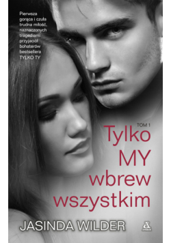 Tylko My Tom 1 Wbrew wszystkim