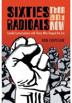 Sixties Radicals, Then and Now