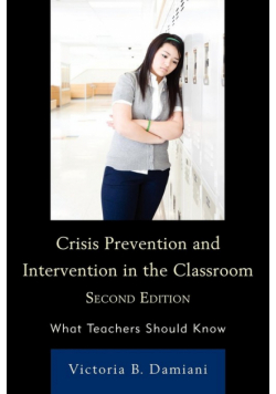 Crisis Prevention and Intervention in the Classroom