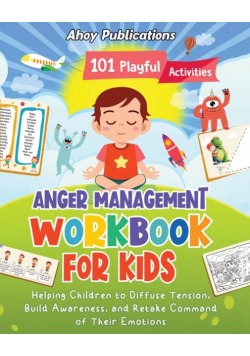 Anger Management Workbook for Kids