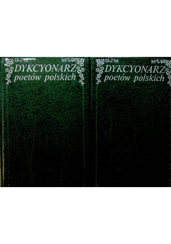 Dykcyonarz poetów  Tom I i II
