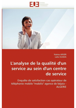 L''analyse de la qualité d''un service au sein d''un centre de service