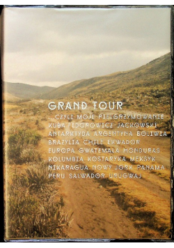 Grand Tour czyli moje pielgrzymowanie Część I i II