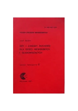 Gry i zabawy ruchowe dla dzieci niewidomych i słabowidzących