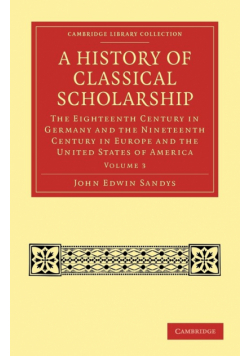 A History of Classical Scholarship - Volume 3