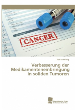 Verbesserung der Medikamenteneinbringung in soliden Tumoren