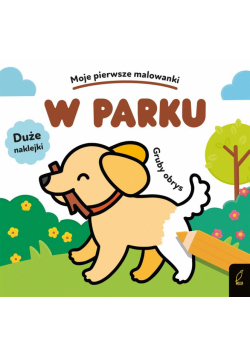 Moje pierwsze malowanki. W parku