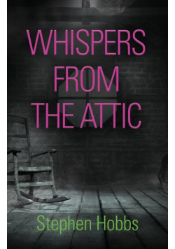 Whispers From The Attic