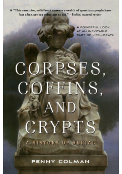 Corpses, Coffins, and Crypts