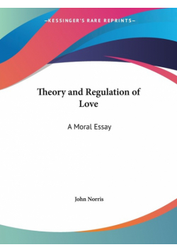 Theory and Regulation of Love