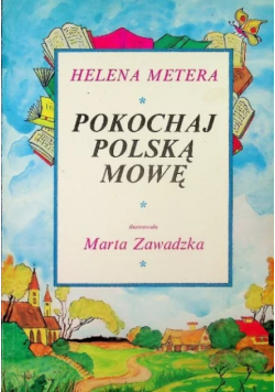 Helena Metera Pokochaj Polska Mowę