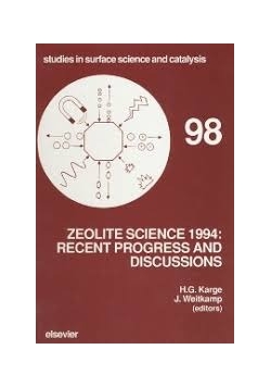 Zeolite Science 1994: Recent Progress and Discussions, Volume 98