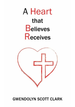 A Heart that Believes Receives