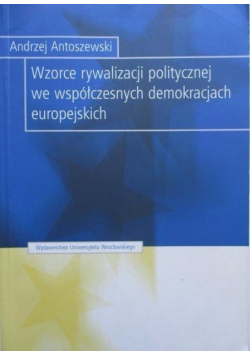 Wzorce rywalizacji politycznej we współczesnych demokracjach europejskich