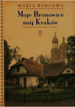 Moje Bronowice mój Kraków